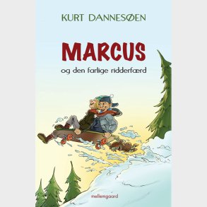 MARCUS OG DEN FARLIGE RIDDERF&AElig;RD