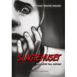 SLAGTEHUSET - P&Aring; FLUGT FRA D&Oslash;DEN