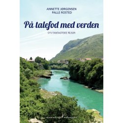 P&Aring; TALEFOD MED VERDEN - SYV FANTASTISKE REJSER