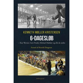 6-DAGESL�B - Kay Werner, Gert Frank, Michael M�rk�v og alle de andre