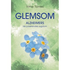 Glemsom – Alzheimers, de pårørendes sygdom (E-bog)