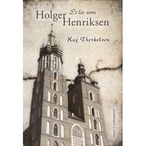ET LIV SOM HOLGER HENRIKSEN (E-bog)