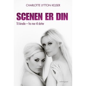 Scenen er din. Til Amalie  fra mor til datter (E-bog)