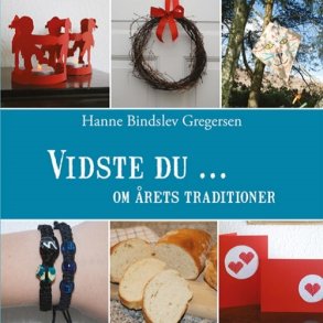 VIDSTE DU ... OM &Aring;RETS TRADITIONER