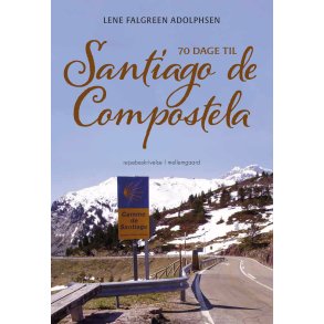 70 DAGE TIL SANTIAGO DE COMPOSTELA