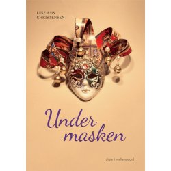 UNDER MASKEN