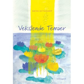 VEKSLENDE TEMAER