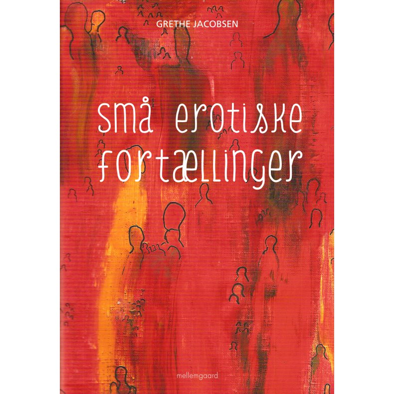 SM&Aring; EROTISKE FORT&AElig;LLINGER (E-bog)