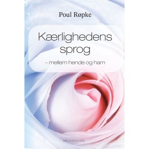 KÆRLIGHEDENS SPROG - MELLEM HENDE OG HAM (E-bog)
