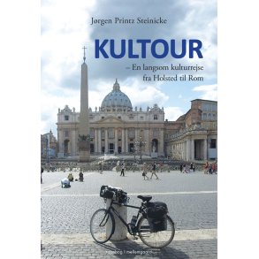 Kultour  En langsom kulturrejse fra Holsted til Rom
