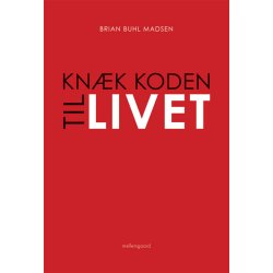 KN&AElig;K KODEN TIL LIVET e-bog
