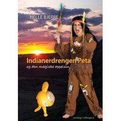 INDIANERDRENGEN PETA OG DEN MAGISKE APPELSIN