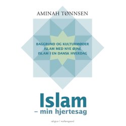 ISLAM - MIN HJERTESAG ebog