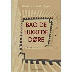 BAG DE LUKKEDE DØRE