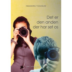 DET ER DEN ANDEN DER HAR SET OS