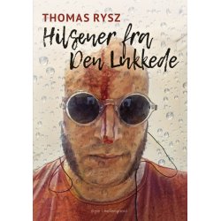 HILSENER FRA DEN LUKKEDE