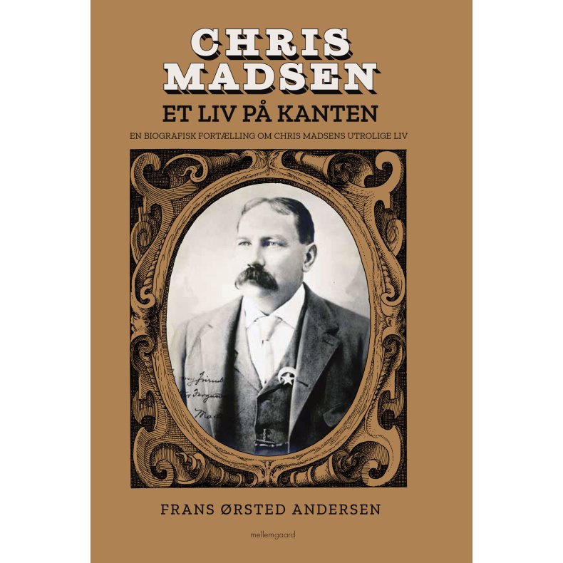 ET LIV P� KANTEN - En biografisk fort�lling om Chris Madsens utrolige liv, 2. udgave