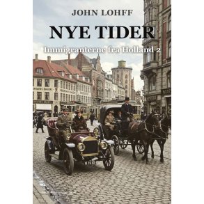 NYE TIDER - Immigranterne fra Holland 2