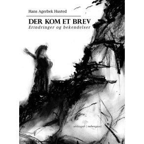 DER KOM ET BREV - Erindringer & bekendelser