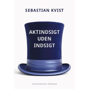 AKTINDSIGT UDEN INDSIGT
