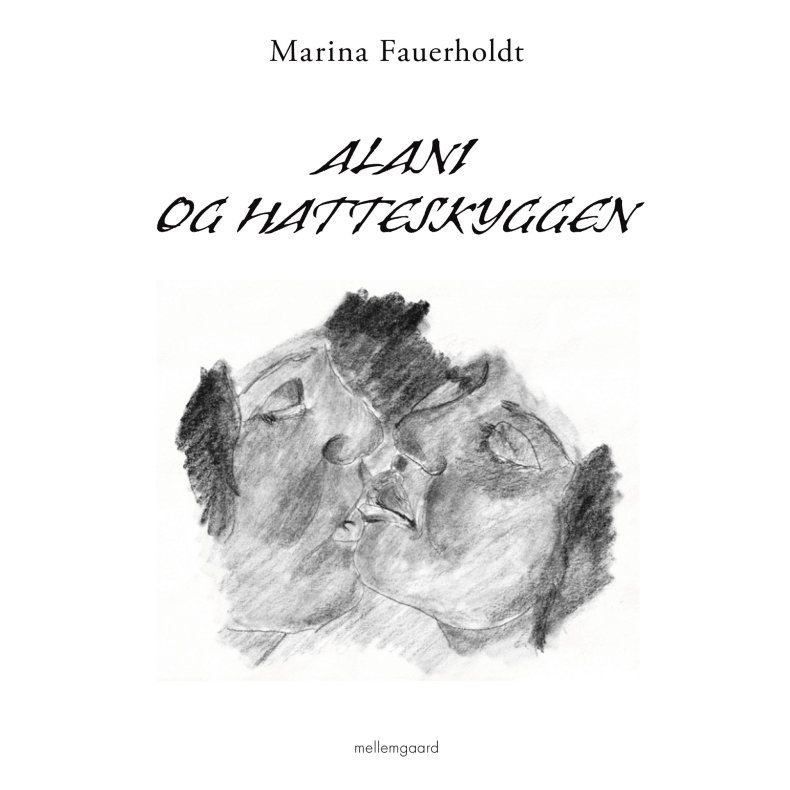 ALANI OG HATTESKYGGEN