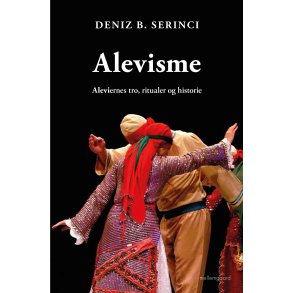 ALEVISME - Aleviernes tro, ritualer og historie