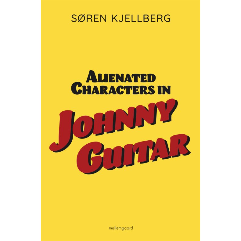 ALIENATED CHARACTERS IN JOHNNY GUITAR