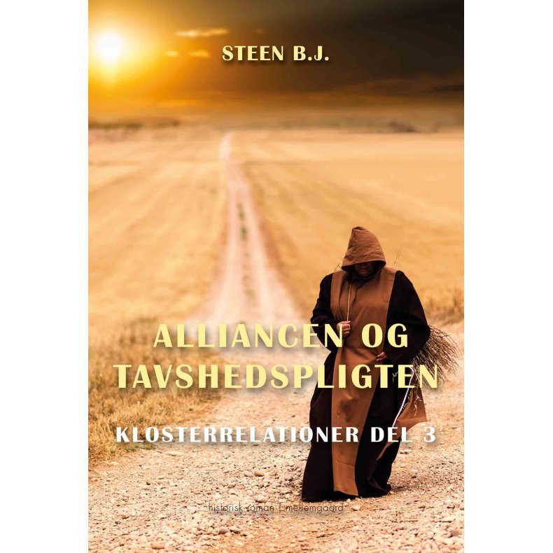 ALLIANCEN OG TAVSHEDSPLIGTEN - Klosterrelationer del 3