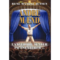 ANDRE M�ND - Langeborg Teater pr�senterer �