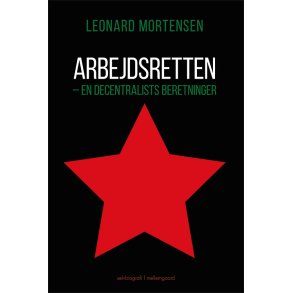 ARBEJDSRETTEN - en decentralists beretninger