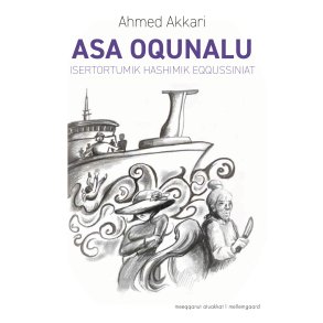 ASA OQUNALU - Isertortumik hashimik eqqussiniat