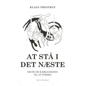 AT ST I DET NSTE - Digte om krligheden til at forske