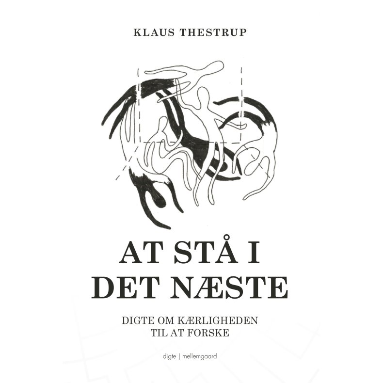 AT ST I DET NSTE - Digte om krligheden til at forske