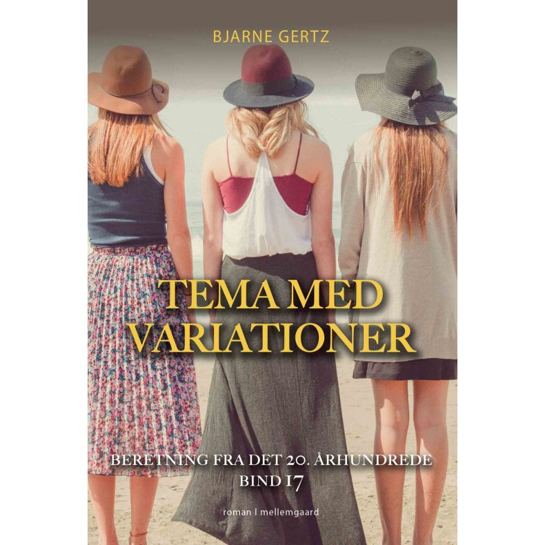 TEMA MED VARIATIONER - Beretning fra det 20. rhundrede bind 17
