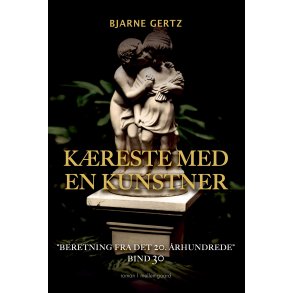 KRESTE MED EN KUNSTNER - Beretning fra det 20. rhundrede bind 30