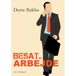 BESAT AF ARBEJDE