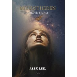 BEVIDSTHEDEN - Kilden til alt