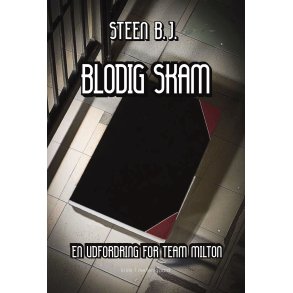 BLODIG SKAM - En udfordring for Team Milton