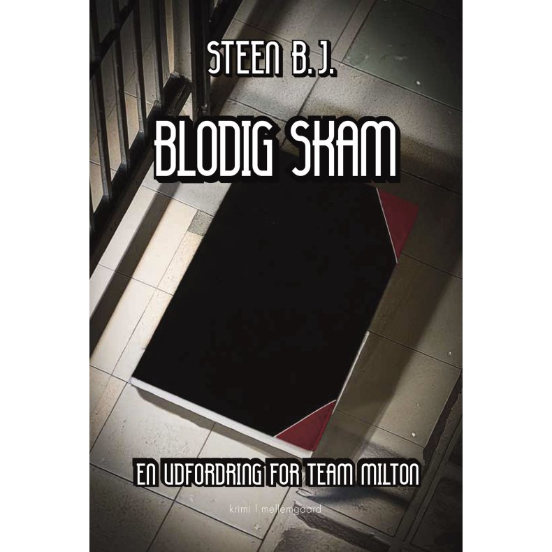 BLODIG SKAM - En udfordring for Team Milton
