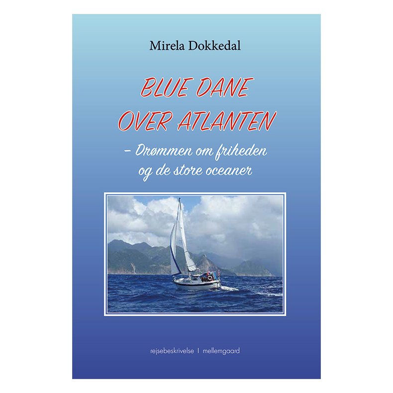 BLUE DANE OVER ATLANTEN - Drmmen om friheden og de store oceaner P-bog