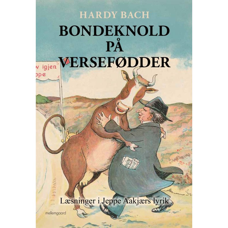 BONDEKNOLD P� VERSEF�DDER - L�sninger i Jeppe Aakj�rs lyrik