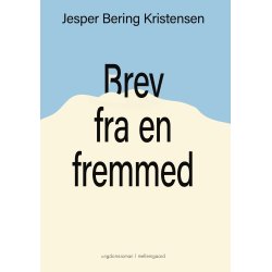 BREV FRA EN FREMMED