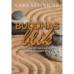 BUDDHAS BLIK - p livet, som det moderne vestlige menneske lever det