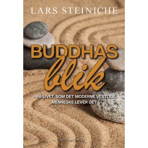 BUDDHAS BLIK - p livet, som det moderne vestlige menneske lever det