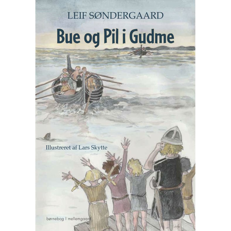 BUE OG PIL I GUDME