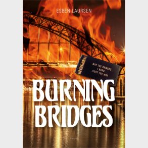 BURNING BRIDGES