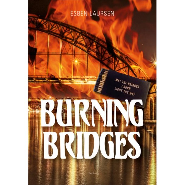 BURNING BRIDGES
