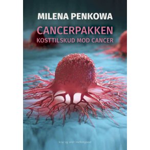 CANCERPAKKEN - Kosttilskud mod cancer