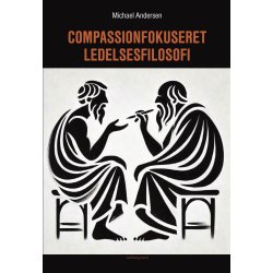 COMPASSIONFOKUSERET LEDELSESFILOSOFI
