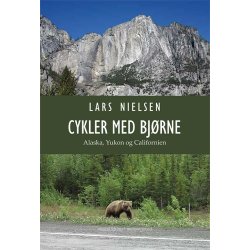 CYKLER MED BJRNE - Alaska, Yukon og Californien